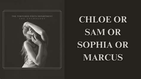 Testo Chloe or Sam or Sophia or Marcus .